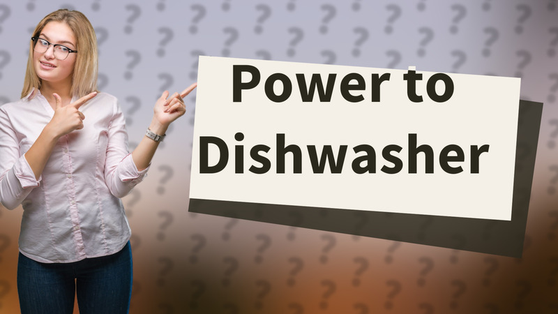 Power to Dishwasher
