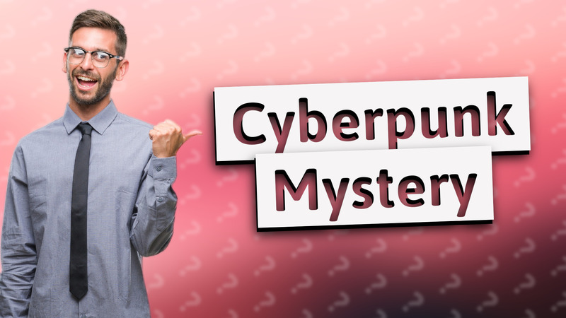 Cyberpunk Mystery