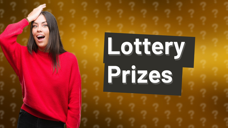 Lottery Prizes