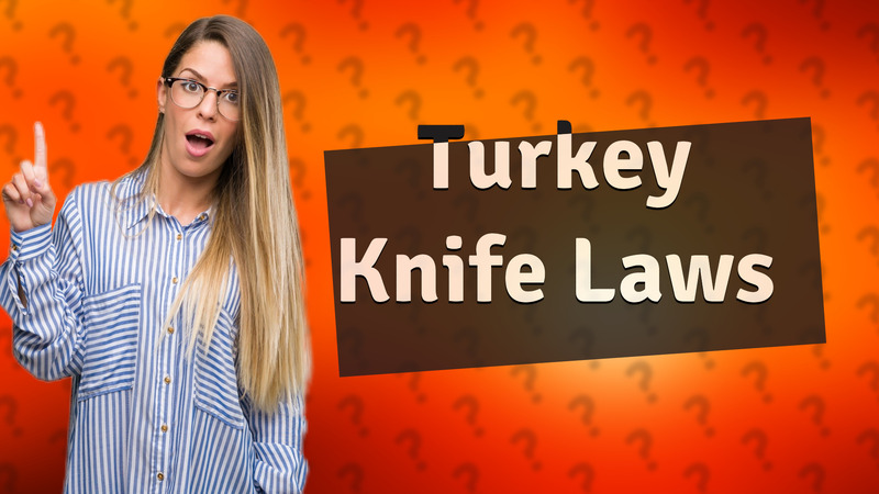 Turkey Knife Laws