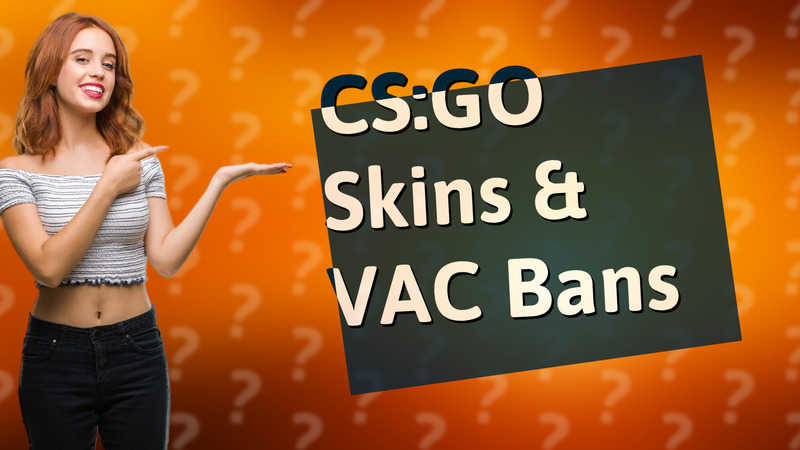 CS:GO Skins & VAC Bans