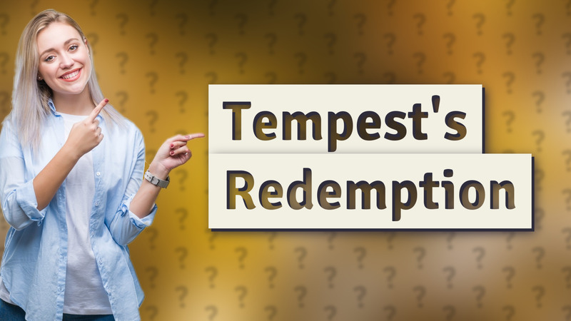 Tempest's Redemption