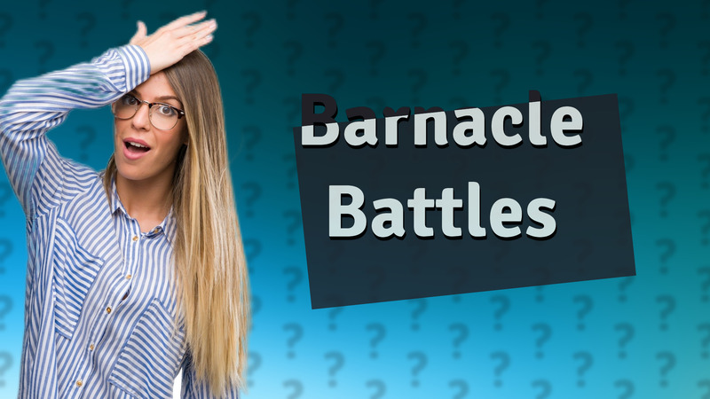 Barnacle Battles