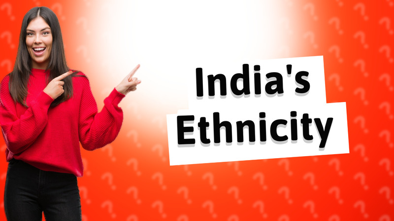 India's Ethnicity