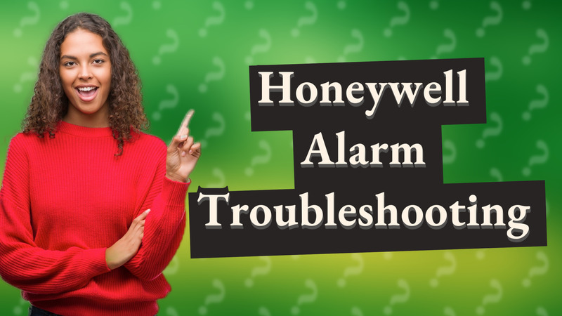 Honeywell Alarm Troubleshooting