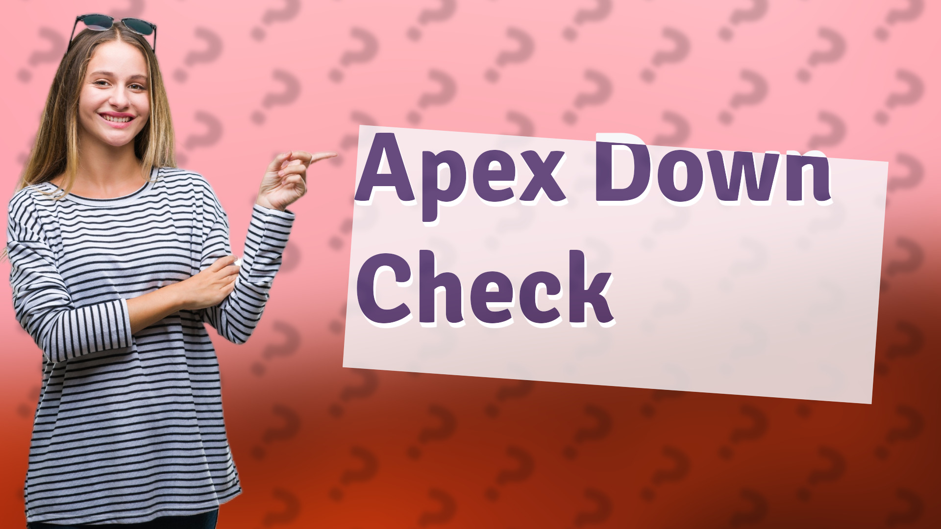 Apex Down Check