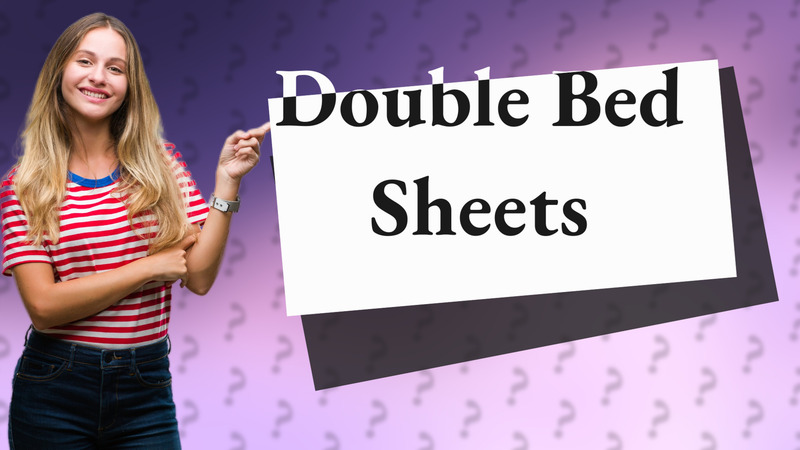 Double Bed Sheets