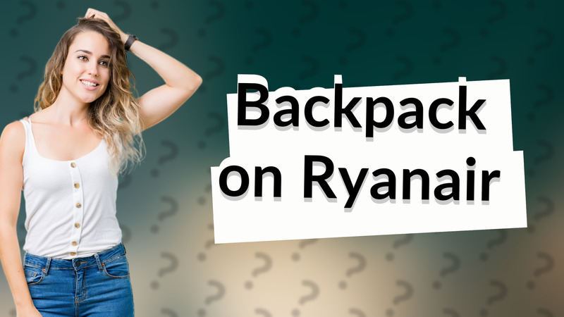 Backpack on Ryanair