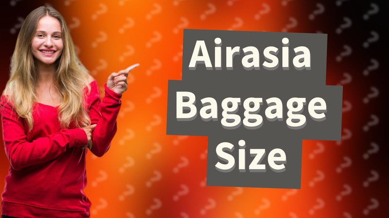 Airasia Baggage Size