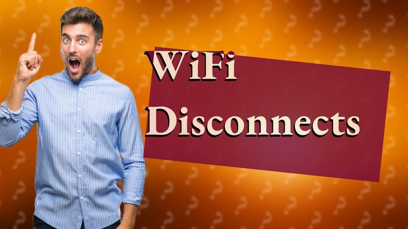 WiFi Disconnects