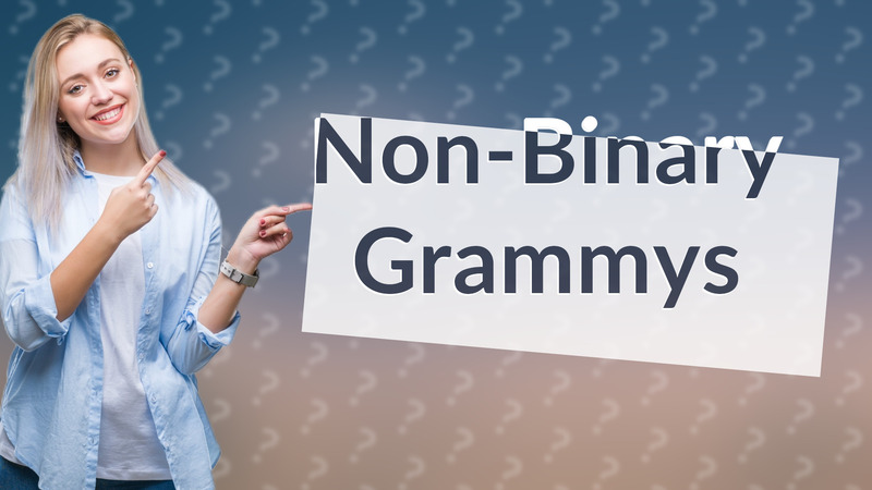 Non-Binary Grammys