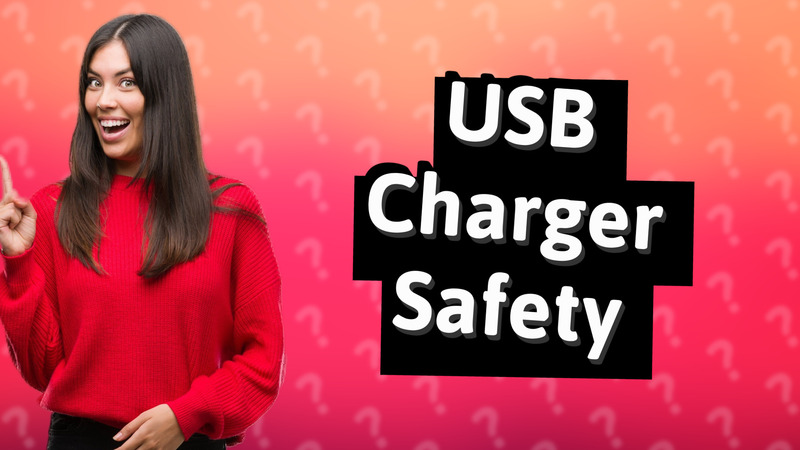 USB Charger Safety