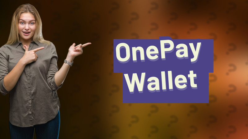 OnePay Wallet