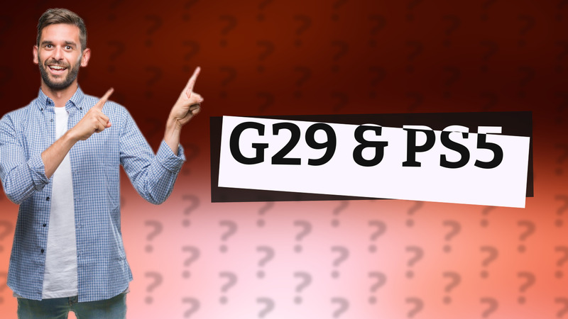 G29 & PS5
