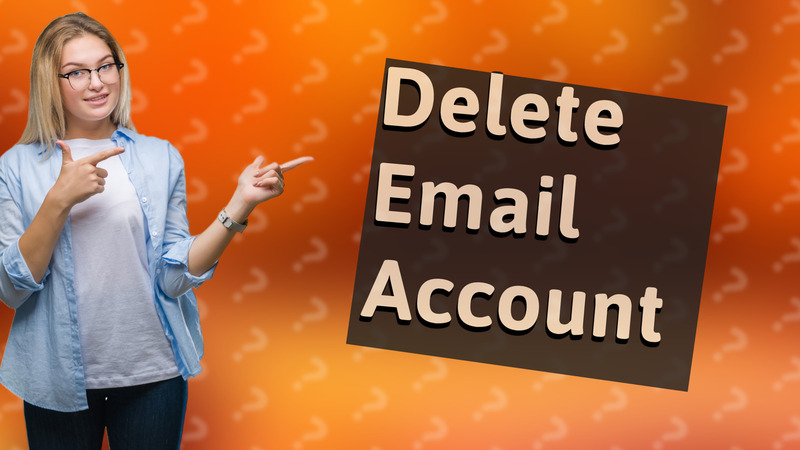 Delete Email Account