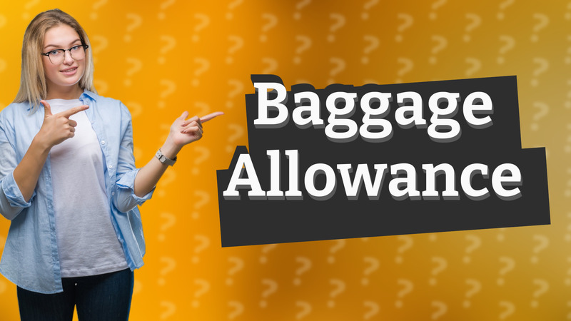 Baggage Allowance