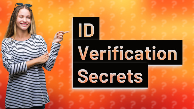ID Verification Secrets