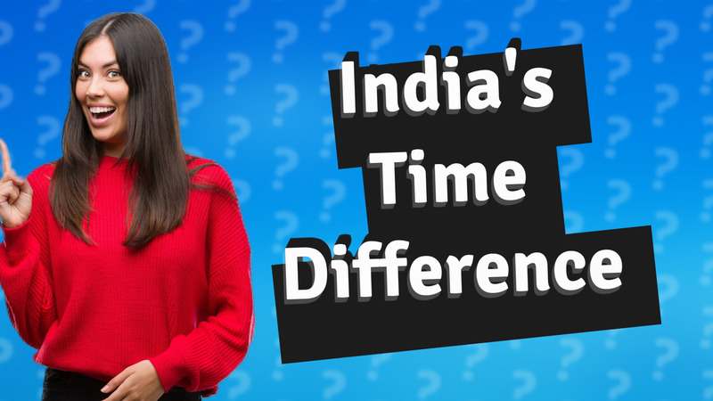India's Time Difference