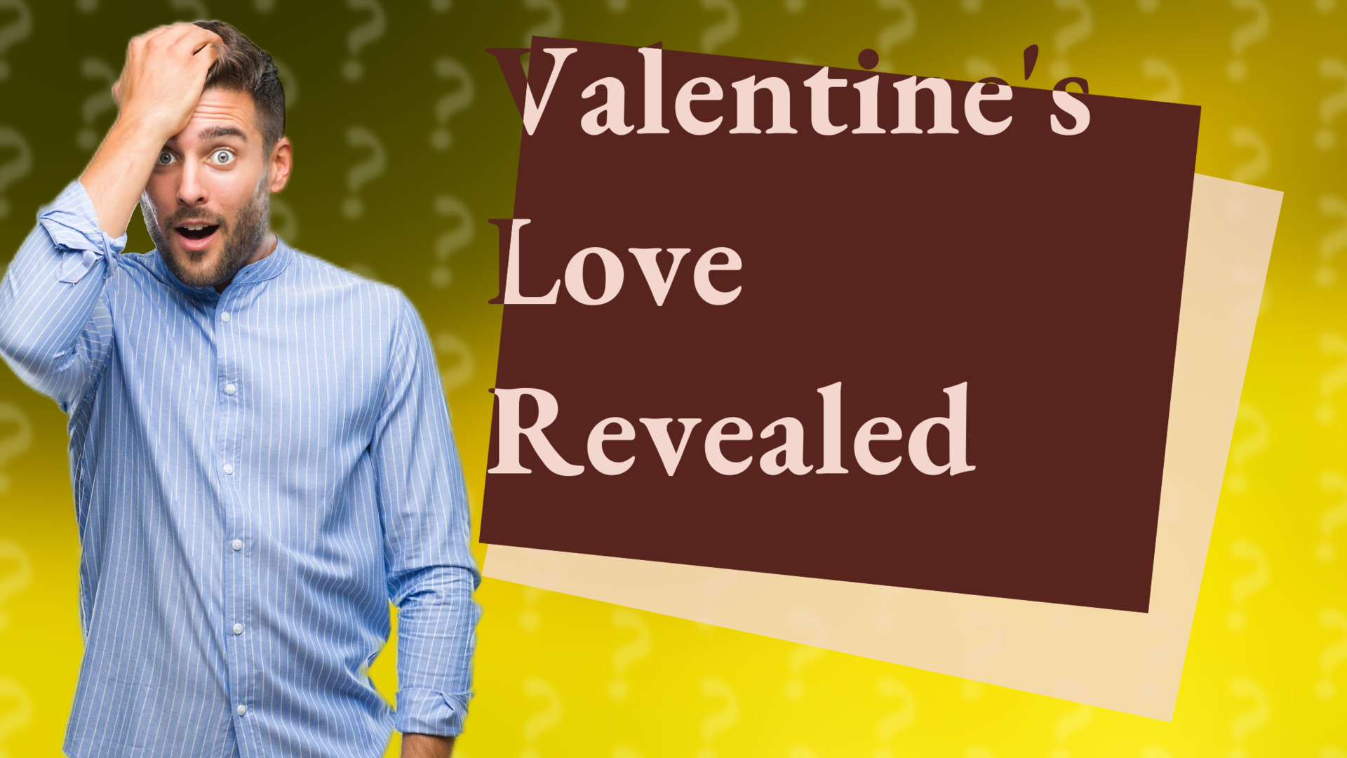 Valentine's Love Revealed