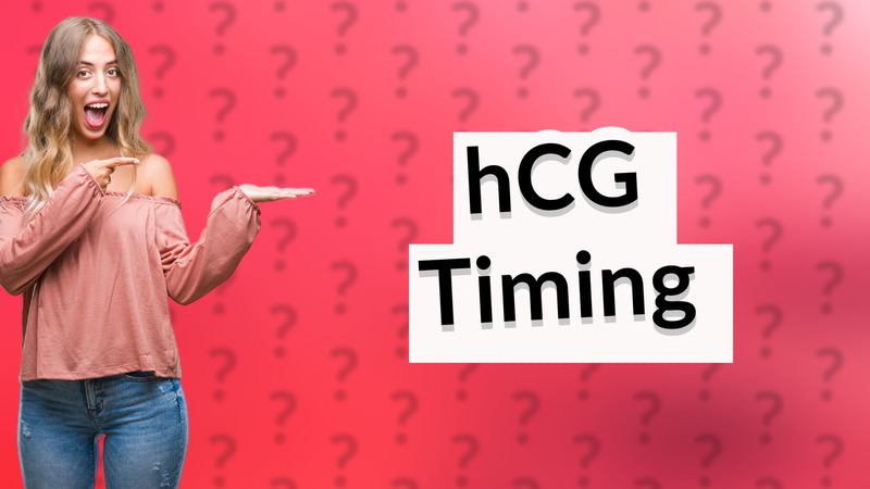hCG Timing
