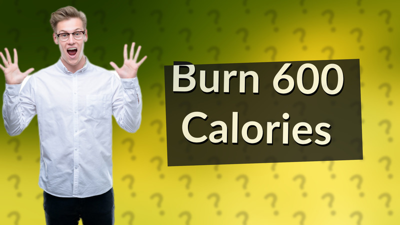 Burn 600 Calories