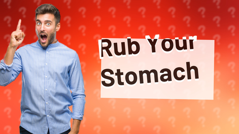 Rub Your Stomach