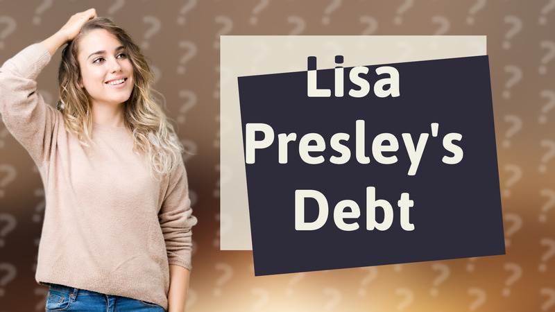 Lisa Presley's Debt