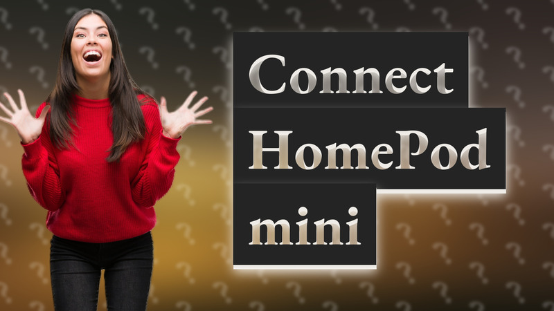Connect HomePod mini