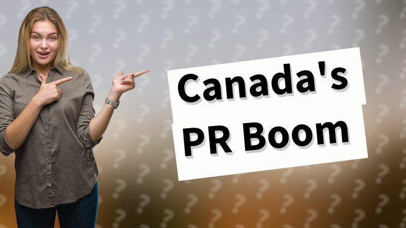 Canada's PR Boom