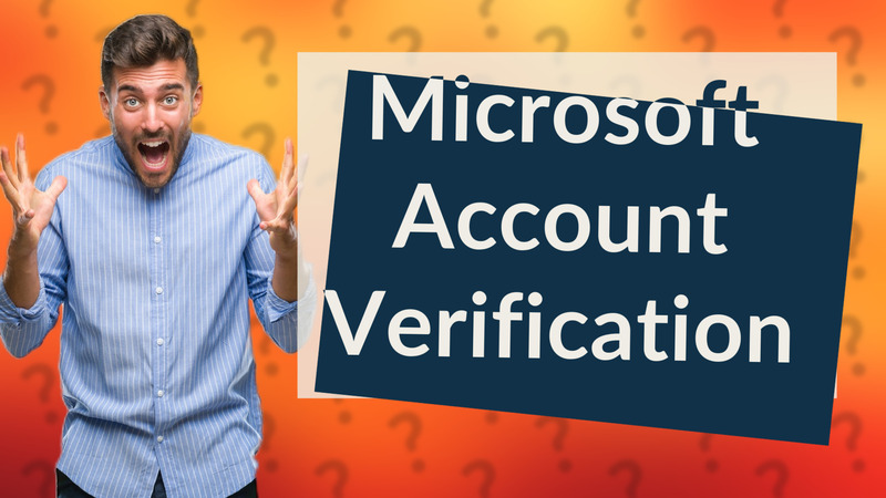 Microsoft Account Verification