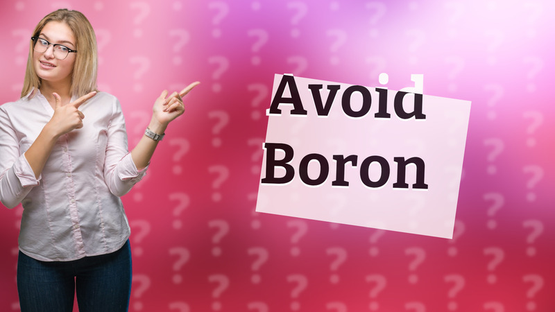 Avoid Boron