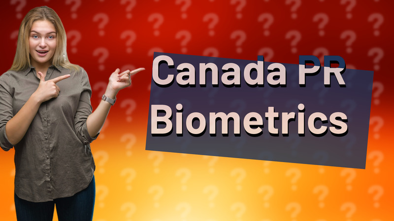 Canada PR Biometrics