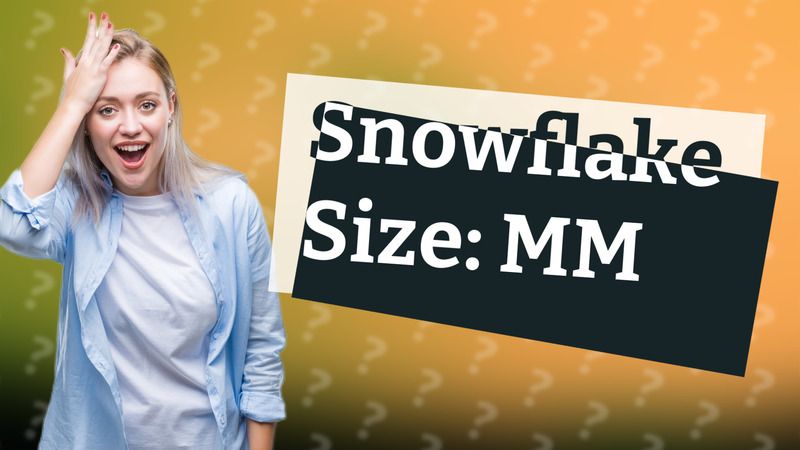 Snowflake Size: MM
