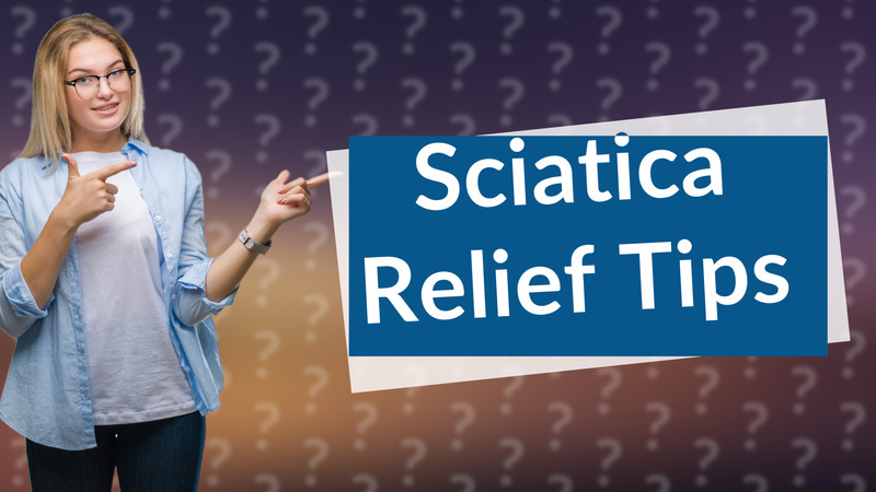 Sciatica Relief Tips