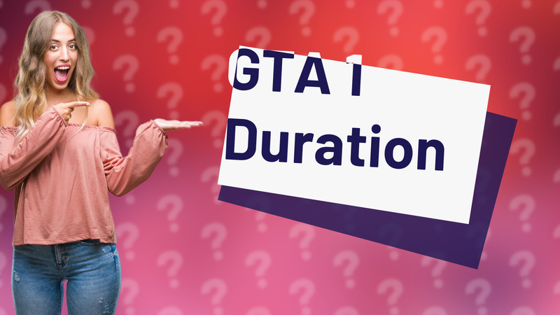 GTA 1 Duration