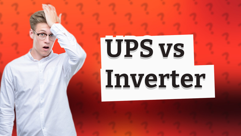 UPS vs Inverter