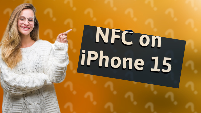 NFC on iPhone 15