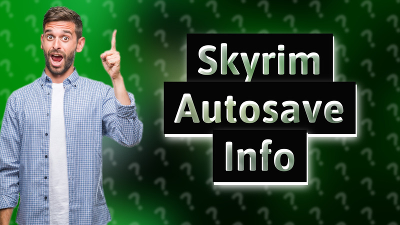 Skyrim Autosave Info