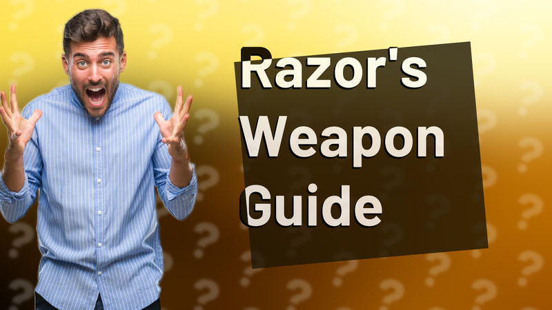 Razor's Weapon Guide