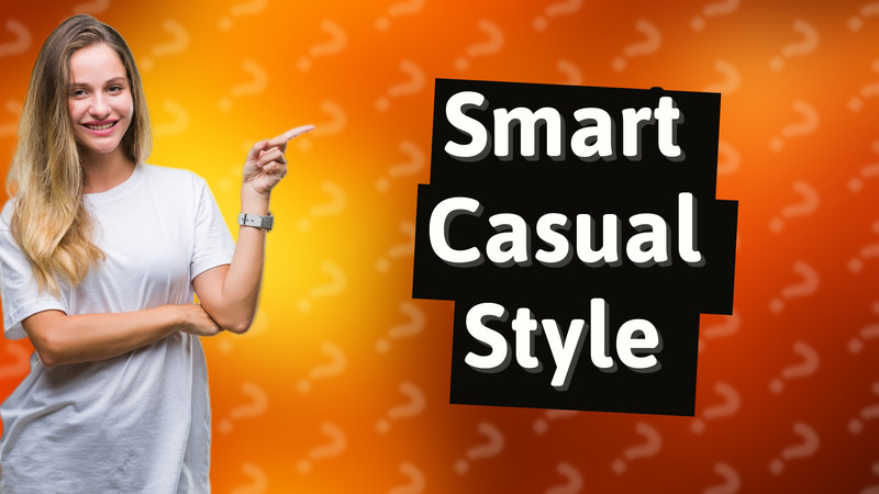 Smart Casual Style