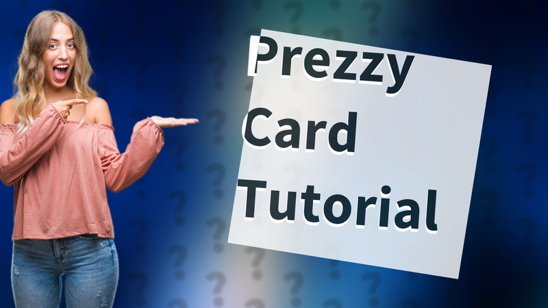 Prezzy Card Tutorial