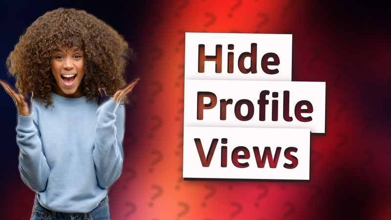 Hide Profile Views