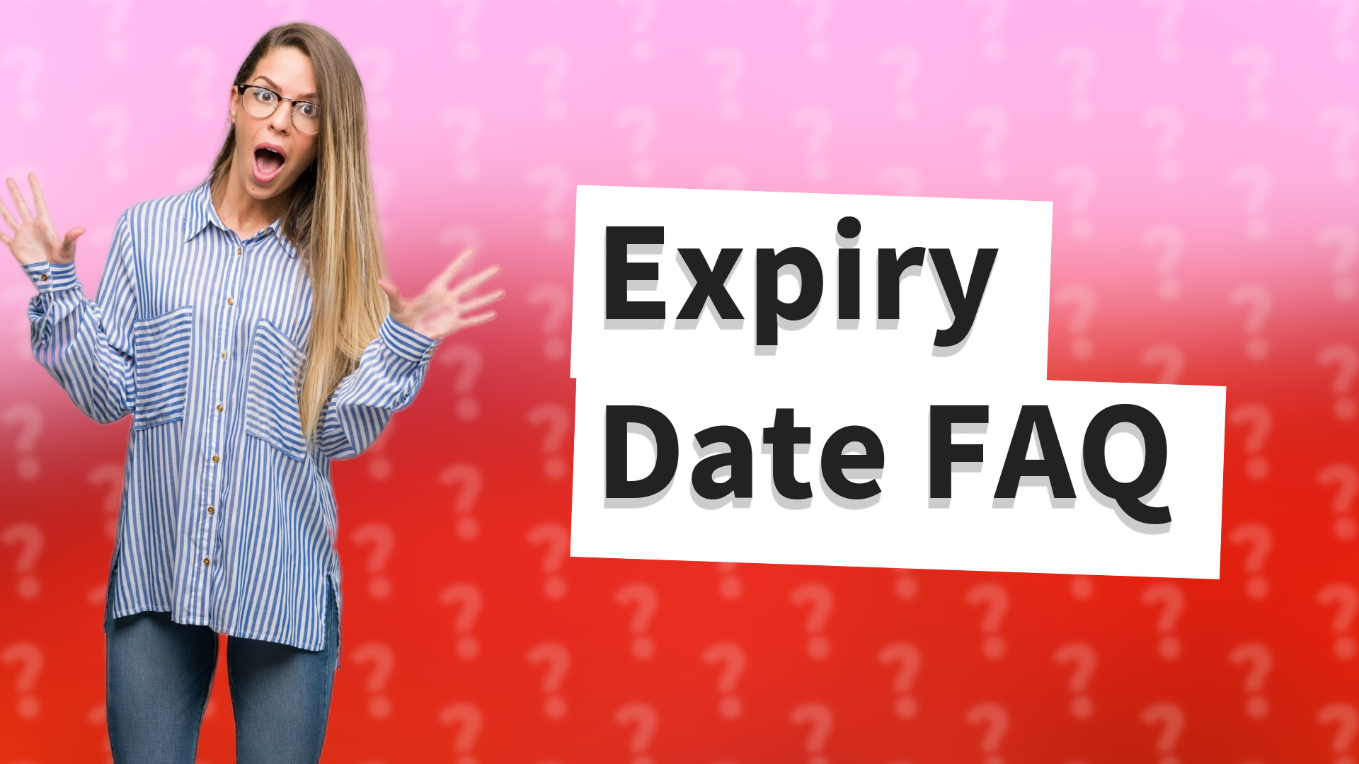 Expiry Date FAQ