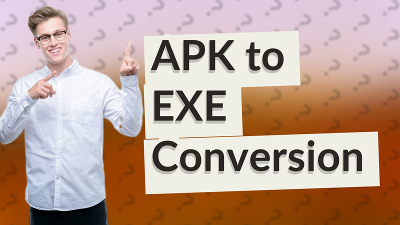 APK to EXE Conversion