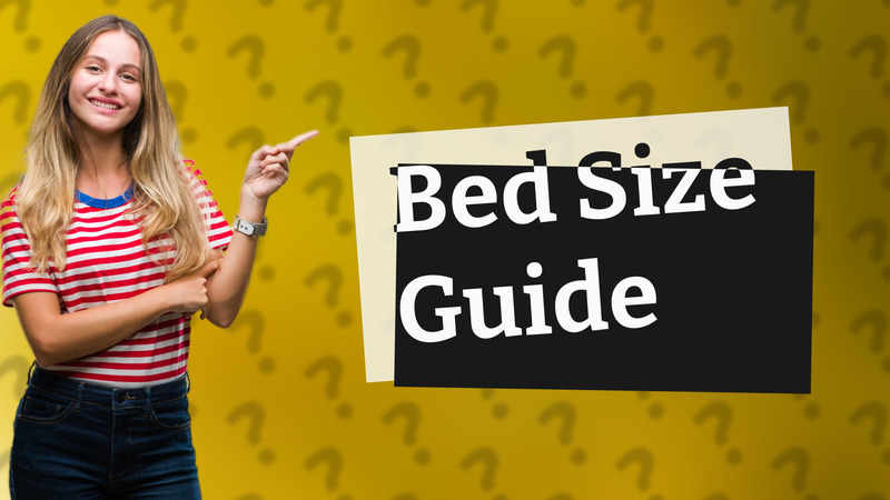 Bed Size Guide