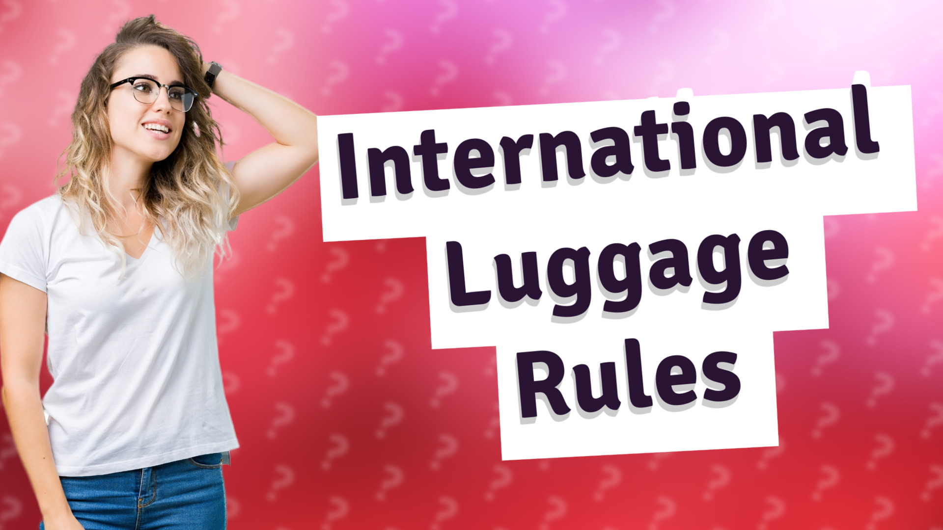 International Luggage Rules