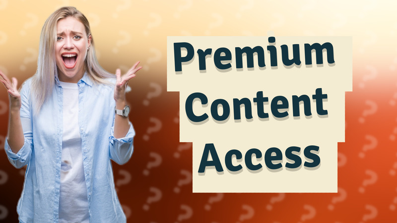 Premium Content Access