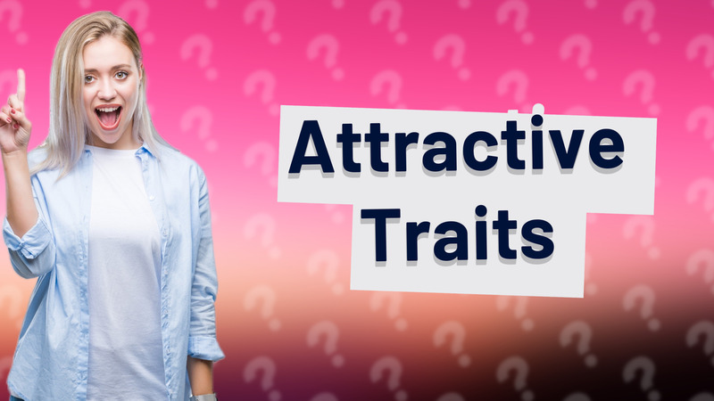 Attractive Traits