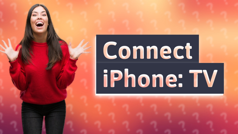 Connect iPhone: TV