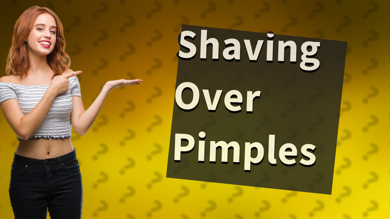 Shaving Over Pimples